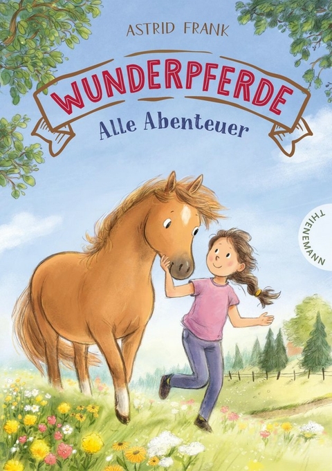 Wunderpferde: Alle Abenteuer - Astrid Frank