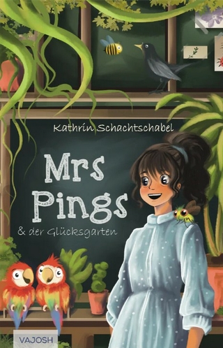 Mrs Pings und der Glücksgarten