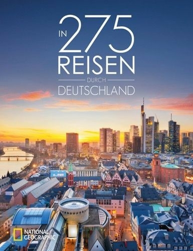 In 275 Reisen durch Deutschland - Antje Bayer, Julia Schattauer, Axel Pinck