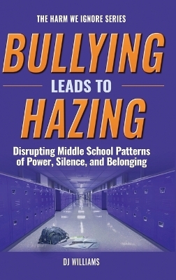 Bullying Leads To Hazing