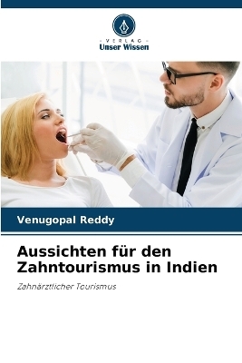 Aussichten für den Zahntourismus in Indien