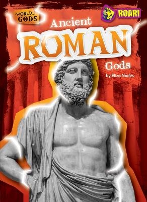 Ancient Roman Gods - Eliza Nodes