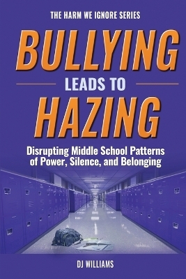 Bullying Leads To Hazing