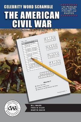 Celebrity Word Scramble The American Civil War - Bill Maier, Fred W Kiger