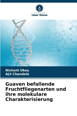 Guaven befallende Fruchtfliegenarten und ihre molekulare Charakterisierung
