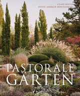 Pastorale Gärten - Clare Foster