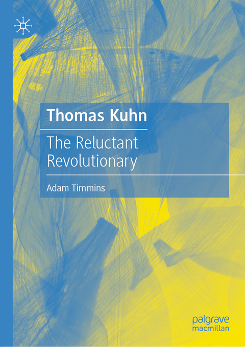 Thomas Kuhn - ADAM TIMMINS
