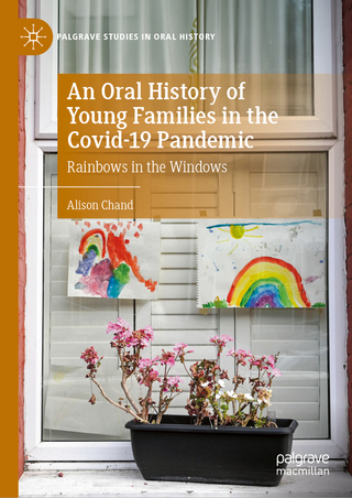 An Oral History of Young Families in the Covid-19 Pandemic