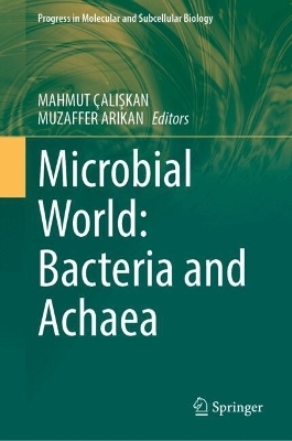 Microbial World: Bacteria and Achaea - 