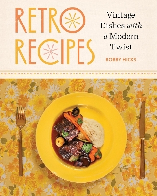 Retro Recipes - Robert Hicks