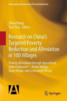 Research on China&rsquo;s Targeted Poverty Reduction and Alleviation in 100 Villages - 