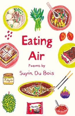 Eating Air - Suyin Du Bois