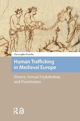 Human Trafficking in Medieval Europe - Christopher Paolella