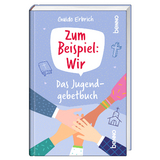 Zum Beispiel: Wir - Erbrich, Guido