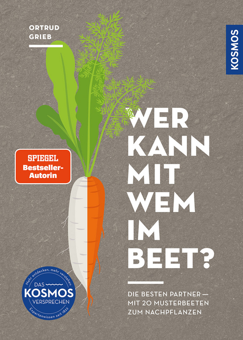 Wer kann mit wem im Beet? - Ortrud Grieb