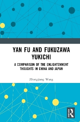 Yan Fu and Fukuzawa Yukichi