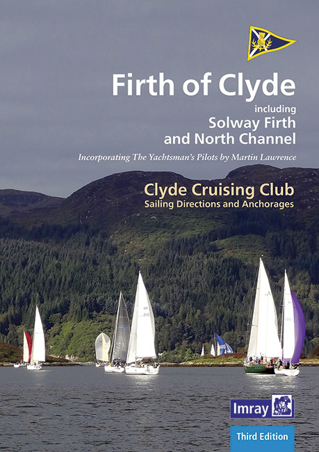 CCC Sailing Directions and Anchorages - Firth of Clyde - Geoff Clyde Cruising Club