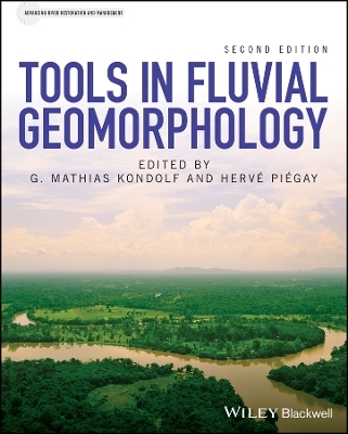 Tools in Fluvial Geomorphology 2e - G.M Kondolf