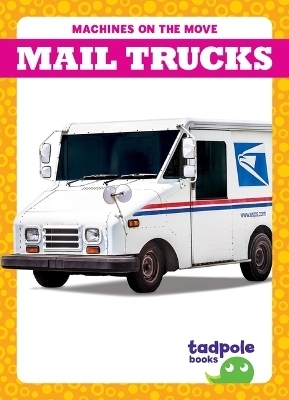 Mail Trucks - Natalie Deniston