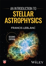 An Introduction to Stellar Astrophysics - LeBlanc, Francis