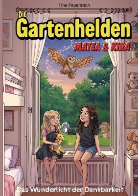 Die Gartenhelden - Band 3 - Tina Feuerstein