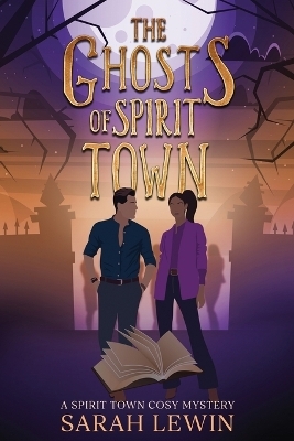 The Ghosts of Spirit Town -  Lewin