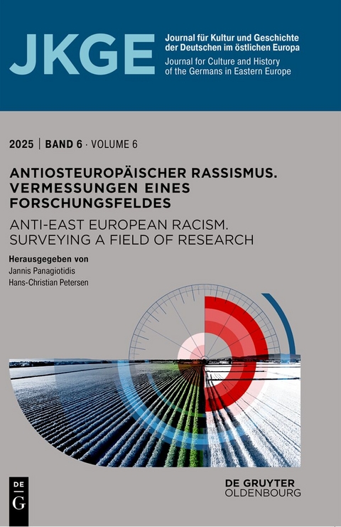 Antiosteurop&auml;ischer Rassismus. Vermessungen eines Forschungsfeldes / Anti-East European Racism. Surveying a Field of Research - 