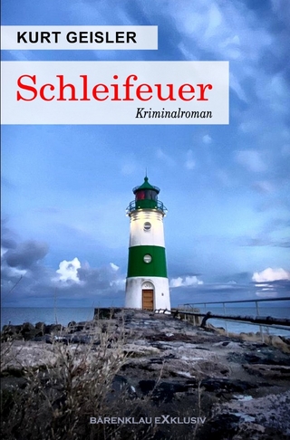 Schleifeuer – Ein Kriminalroman