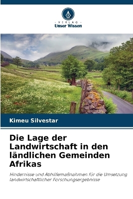 Die Lage der Landwirtschaft in den ländlichen Gemeinden Afrikas