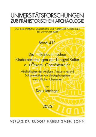 Die mittelneolithischen Kinderbestattungen der Lengyel-Kultur aus Ölkam, Oberösterreich