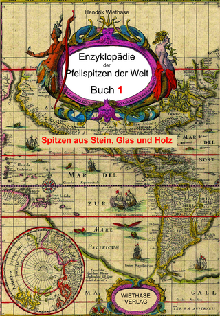Enzyklopädie der Pfeilspitzen der Welt - Band 1