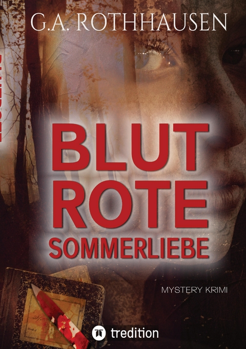 BLUTROTE SOMMERLIEBE - G.A. Rothhausen