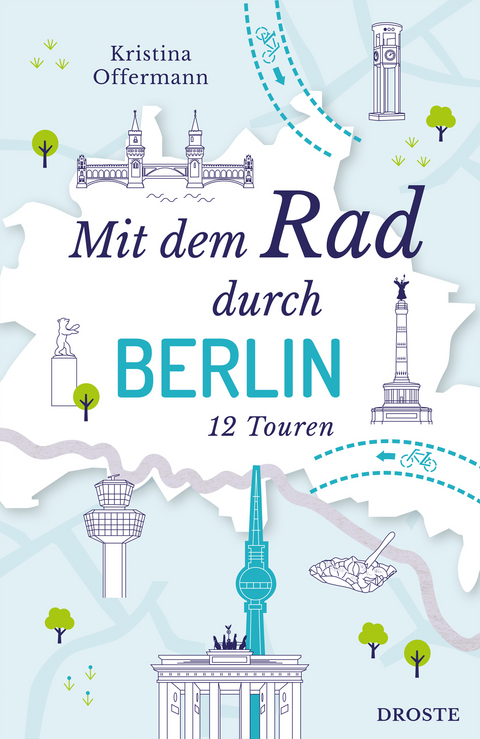 Mit dem Rad durch Berlin - Kristina Offermann