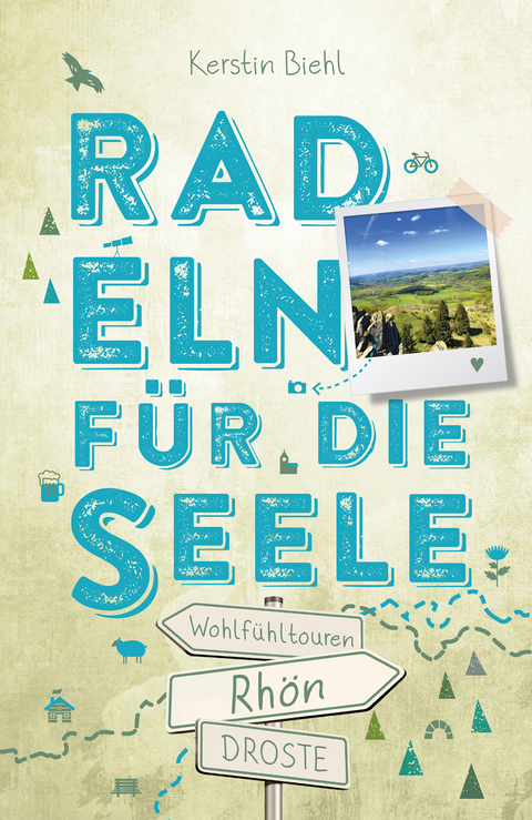 Rh&ouml;n. Radeln f&uuml;r die Seele - Kerstin Biehl