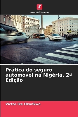 Prática do seguro automóvel na Nigéria. 2a Edição