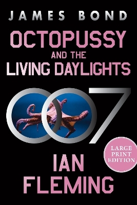 Octopussy and the Living Daylights - Ian Fleming