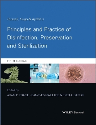 Principles and Practice of Disinfection, Preservation and Sterilization - A Fraise