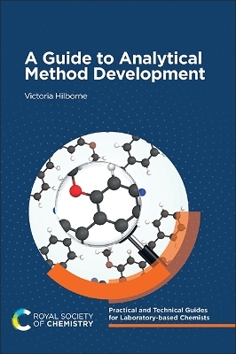 A Guide to Analytical Method Development - Victoria Hilborne