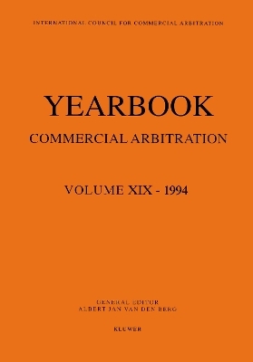 Yearbook Commercial Arbitration Volume XIX - 1994