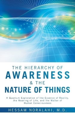 The Hierarchy of Awareness & The Nature of Things