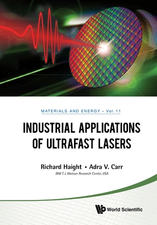 INDUSTRIAL APPLICATIONS OF ULTRAFAST LASERS