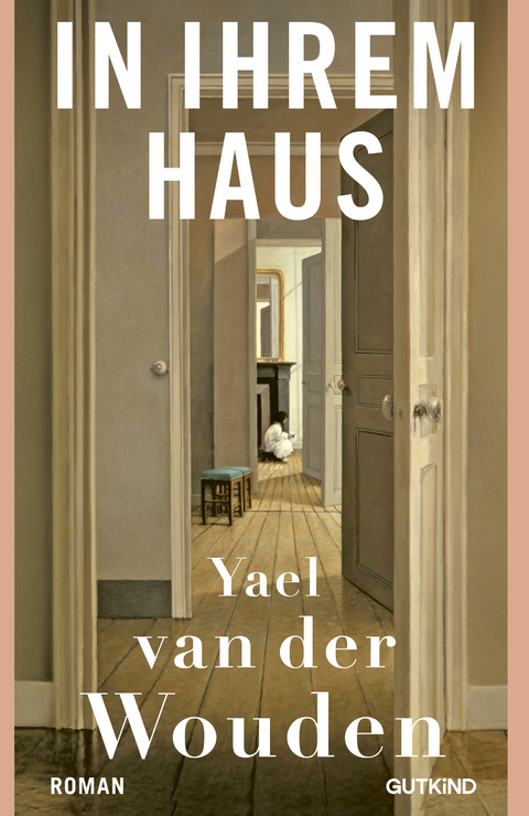 In ihrem Haus - Yael van der Wouden