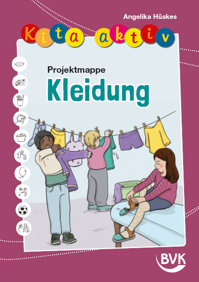 Kita aktiv Projektmappe Kleidung - Angelika H&uuml;skes