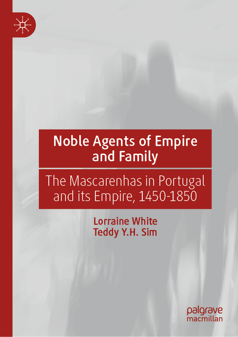 Noble Agents of Empire and Family - Lorraine White, Teddy Y.H. Sim
