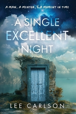 A Single Excellent Night - Lee Carlson
