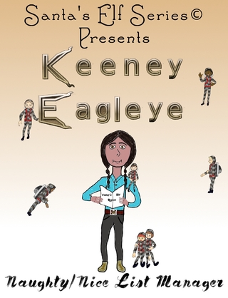 Keeney Eagleye, Naughty/Nice List Manager