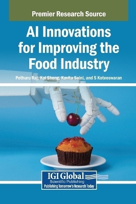 AI Innovations for Improving the Food Industry - 
