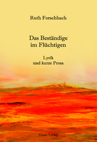 Das Beständige im Flüchtigen