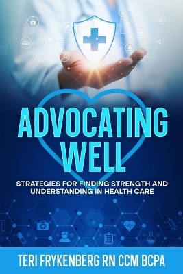 Advocating Well - Teri Frykenberg