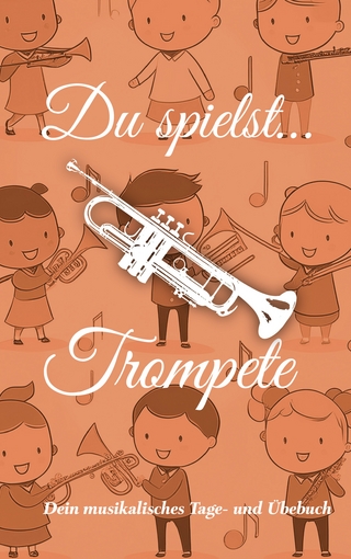 Du spielst... Trompete